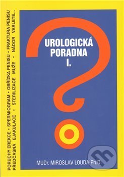 Urologická poradna I. - Miroslav Louda, Miloš Vognar - M&V, 2011