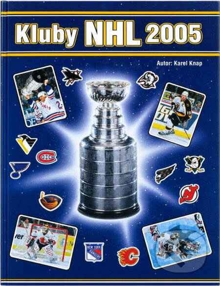 Kniha: Kluby NHL 2005 (Karel Knap). , 2004