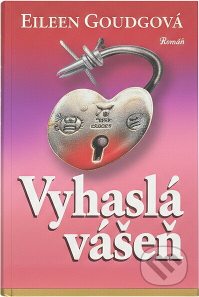 Kniha: Vyhaslá vášeň (Eileen Goudge). Ikar, 2002