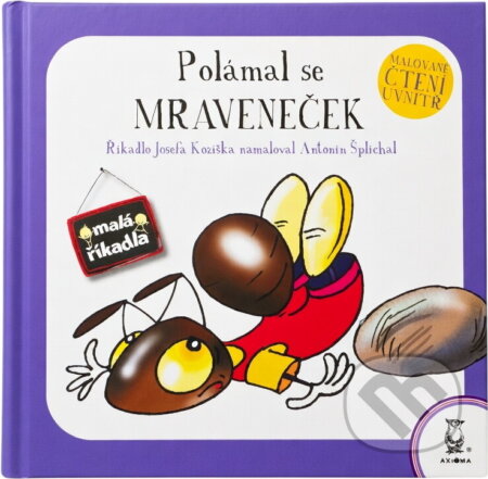 Kniha: Polámal se mraveneček (Josef Kožíšek). Axióma, 2009
