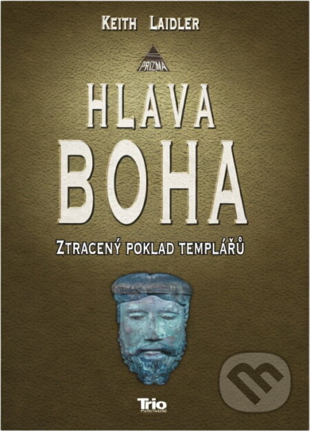 Kniha: Hlava Boha (Keith Laidler). Trio Publishing, 2006