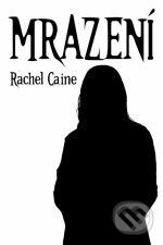 Mrazení - Rachel Caine, Triton, 2008