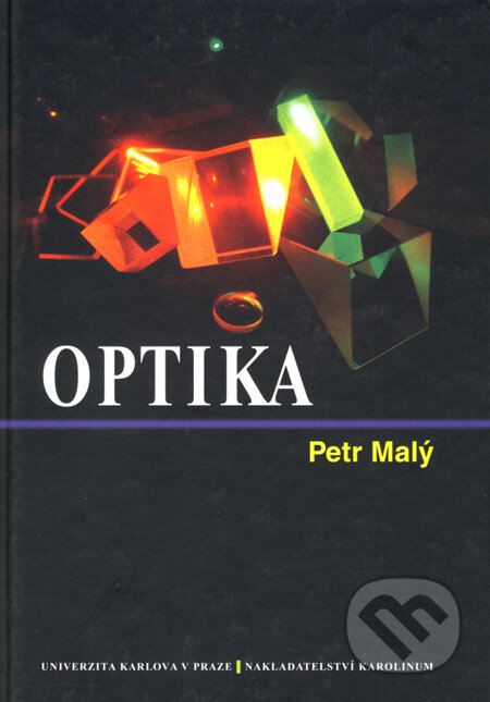 Optika - Petr Malý, Karolinum, 2008