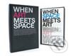 When Space Meets Art/When Art Meets Space, HarperCollins, 2007