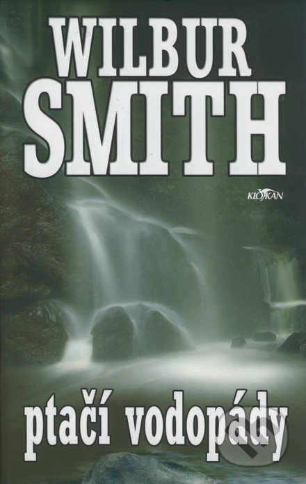 Ptačí vodopády - Wilbur Smith, Alpress, 2007