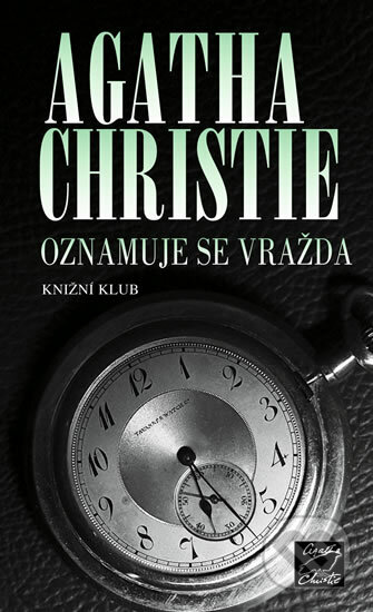 Oznamuje se vražda - Agatha Christie, Knižní klub, 2008