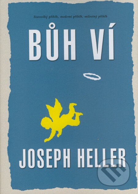 Bůh ví - Joseph Heller, BB/art, 2008