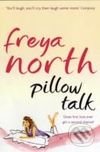 Pillow Talk - Freya North, HarperCollins, 2008