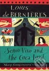 Senor Vivo and The Coca Lord - Louis de Berni&amp;#232;res