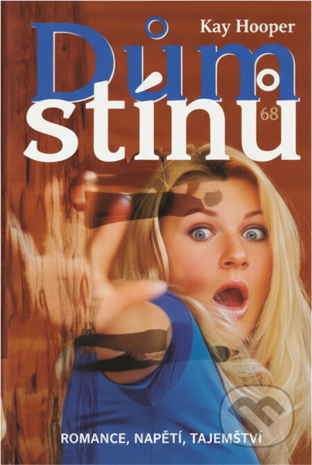 Kniha: Dům stínů (Kay Hooper). , 1999