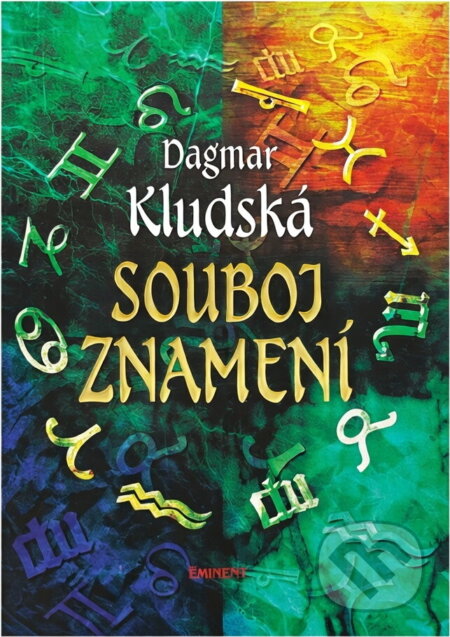 Kniha: Souboj znamení (Dagmar Kludská). Eminent, 1998