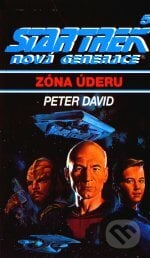 Star Trek: Nová Generace 5: Zóna úderu - Peter David, Laser books