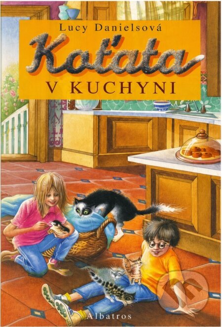 Kniha: Koťata v kuchyni (Lucy Daniels). , 2002