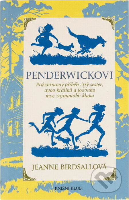 Kniha: Penderwickovi (Jeane Birdsallová a Jeanne Birdsallová). Knižní klub, 2006