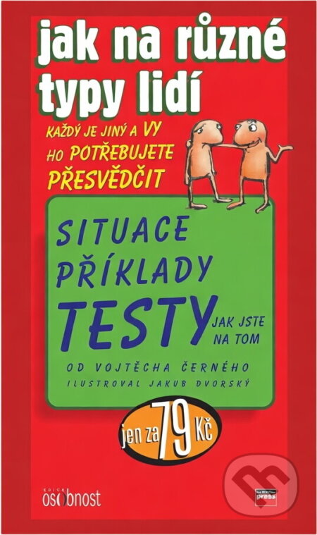 Kniha: Jak na různé typy lidí (Vojtěch Černý). Computer Press