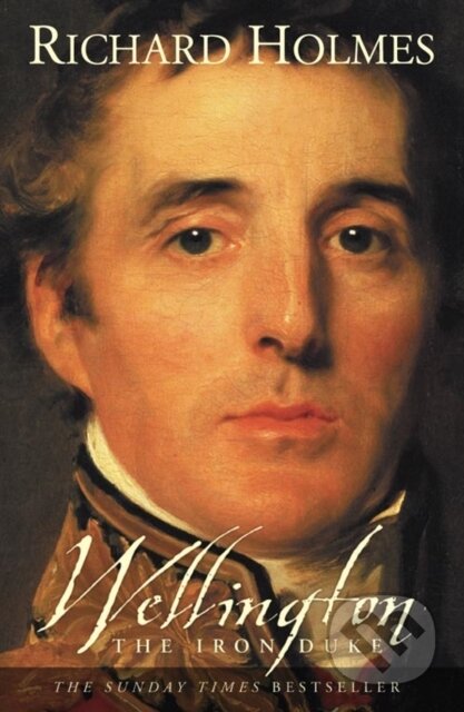 Kniha: Wellington (Richard Holmes)