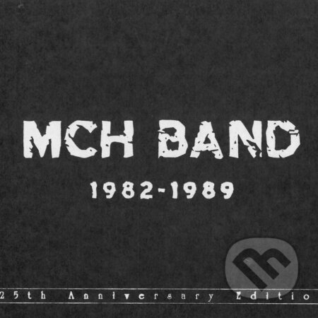 Mch Band: 1982-1989, , 2007