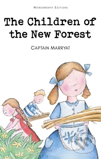 The Children of the New Forest - Captain Frederick Marryat, Wordsworth, 1993
