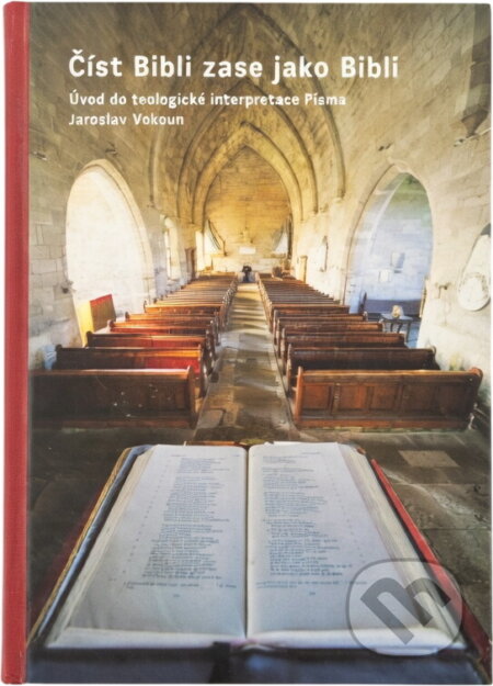 Kniha: Číst Bibli zase jako Bibli (Jaroslav Vokoun). , 2011