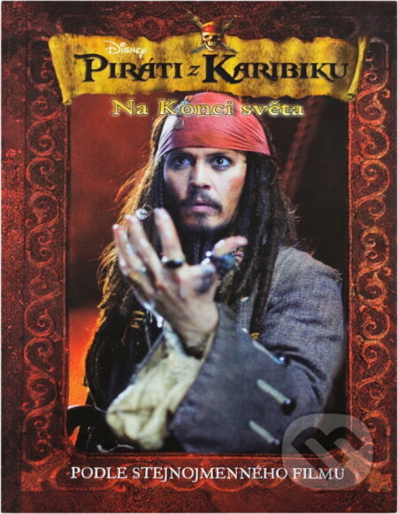 Kniha: Piráti z Karibiku Na konci světa. [CZ] (Walt Disney). , 2007
