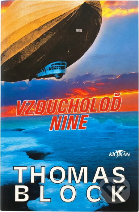 Kniha: Vzducholoď Nine (Thomas Block). Alpress, 2003