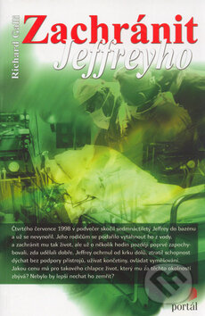 Zachránit Jeffreyho - Richard Galli, Portál, 2002