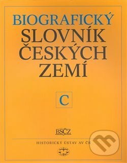Biografický slovník českých zemí (C) - Pavla Vošahlíková, Libri, 2008