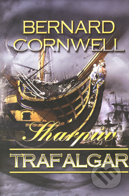 Sharpův Trafalgar - Bernard Cornwell, 2008