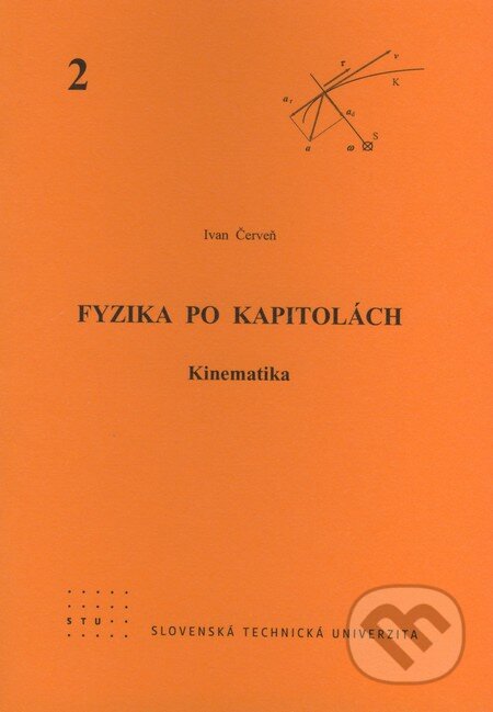 Fyzika po kapitolách 2 - Ivan Červeň, STU, 2007