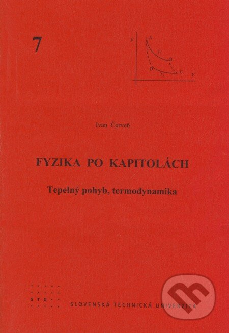 Fyzika po kapitolách 7 - Ivan Červeň, STU, 2007