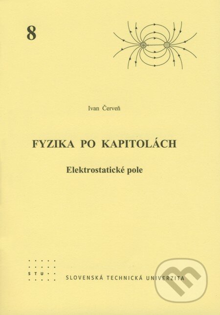 Fyzika po kapitolách 8 - Ivan Červeň, STU, 2007