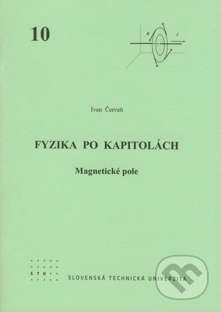Fyzika po kapitolách 10 - Ivan Červeň, STU, 2007