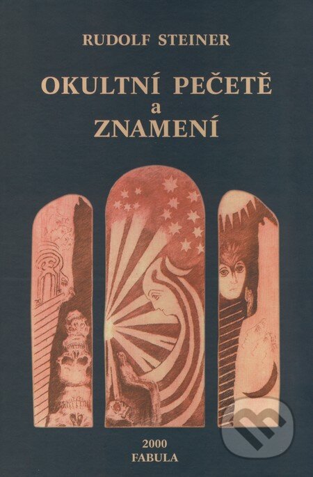 Okultní pečetě a znamení - Rudolf Steiner, Fabula, 2000