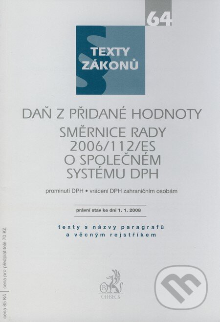 Daň z přidané hodnoty směrnice Rady 2006/112/ES o společném systému DPH - kniha z kategorie Daně