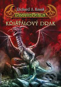 DragonRealm 8: Křišťálový drak - Richard A. Knaak, FANTOM Print, 2008