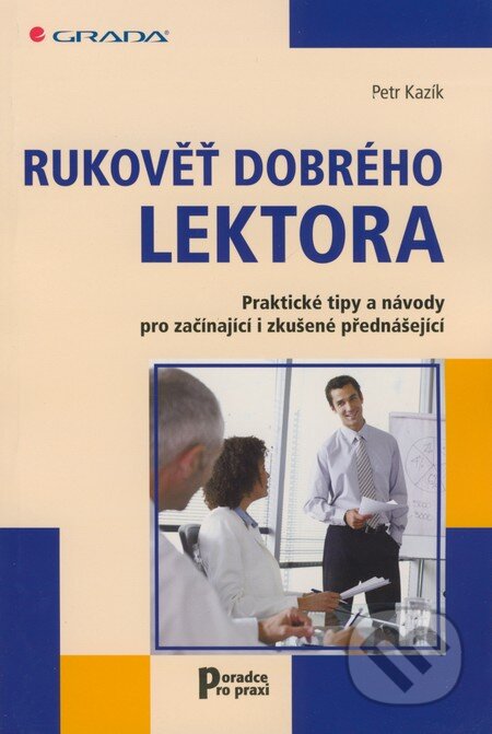 Rukověť dobrého lektora - Petr Kazík, Grada, 2008