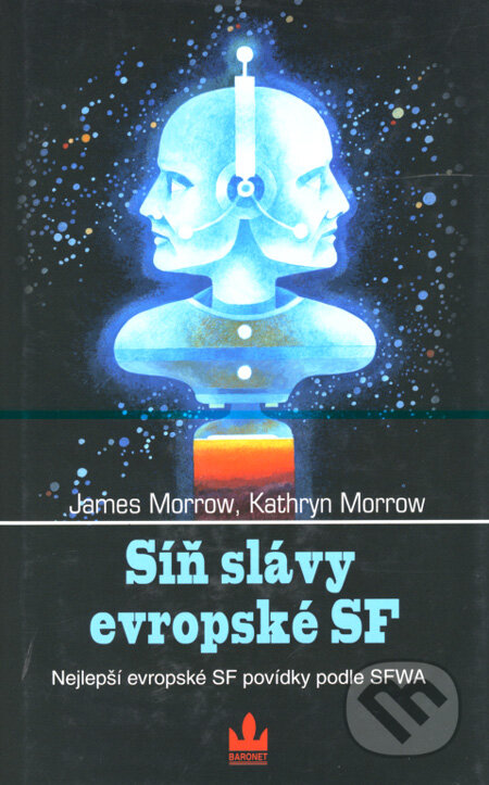 Síň slávy evropské SF - James Morrow, Kathryn Morrow, Baronet, 2008