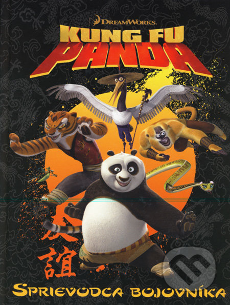 Kung Fu Panda - Sprievodca bojovníka - Heather Scott, Eastone Books, 2008
