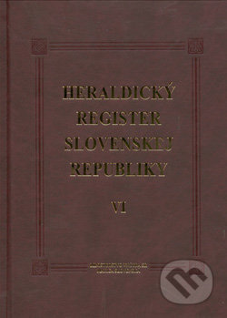 Heraldický register Slovenskej republiky VI - Peter Kartous, Ladislav Vrtel, Matica slovenská, 2008