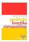 Praktická fonetika vietnamštiny - Nguyen Thi Binh Slavická, 2008