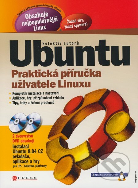 Ubuntu - Praktická příručka užívatele Linuxu - Kolektiv autorů, Computer Press, 2008