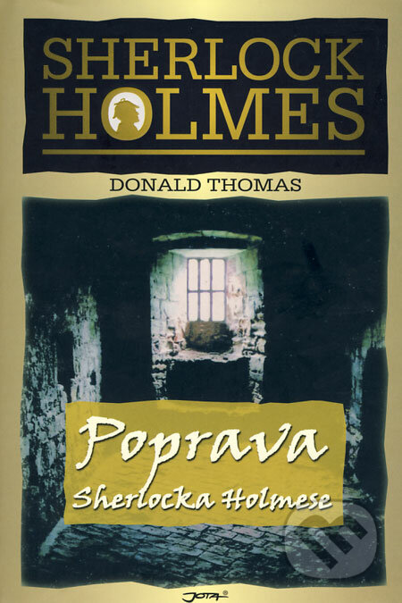 Poprava Sherlocka Holmese - Donald Thomas, 2008