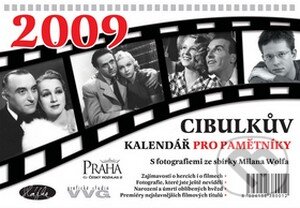 Cibulkův kalendář pro pamětníky 2009 - Aleš Cibulka, Sláfka, 2008