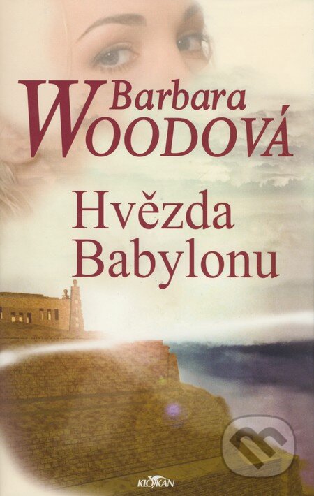 Hvězda Babylonu - Barbara Wood, Alpress, 2004