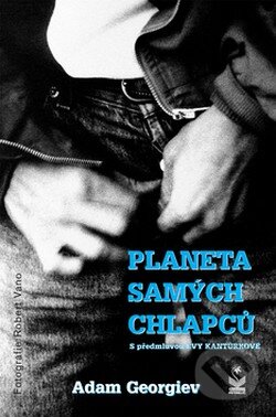 Planeta samých chlapců - Adam Georgiev, Petrklíč, 2008