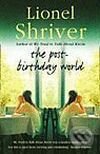 The Post-Birthday World - Lionel Shriver - kniha z kategorie Beletrie