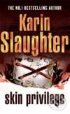 Skin Privilege - Karin Slaughter, Arrow Books, 2008