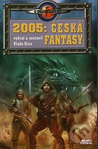 2005: Česká fantasy [CZ] - Vlado Ríša, Mladá fronta, 2006