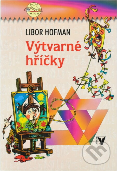 Kniha: Výtvarné hříčky (Libor Hofman). Albatros SK