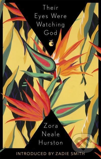 Their Eyes Were Watching God - Zora Neale Hurston, Virago, 1986